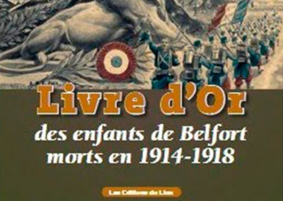 Le livre d’or des enfants du Territoire de Belfort morts en 1914-1918